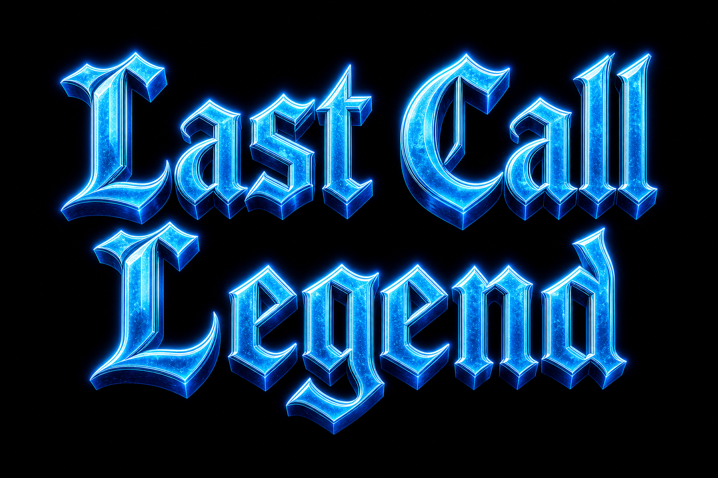 Last Call Legend